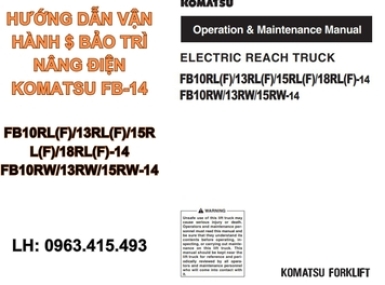 HƯỚNG DẪN VẬN HÀNH VÀ BẢO TRÌ XE NÂNG ĐIỆN KOMATSU FB-14 - 0963415493